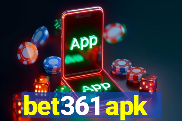 bet361 apk